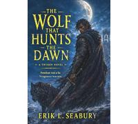 The Wolf that Hunts the Dawn