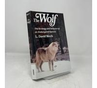 The Wolf: The Ecology and Behavior of an Endangered Species