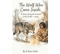 The Wolf Who Came Inside