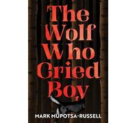 The Wolf Who Cried Boy
