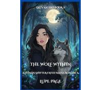 The Wolf Within: A Human Shifter Fated Mates Romance