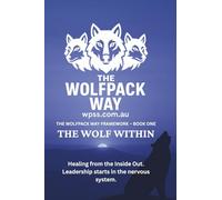 The Wolf Within: Healing from the Inside Out