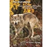 The Wolf Within: Poems to Awaken and Inspire in Times Like These