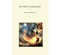 The Wolf's Long Howl