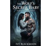 The Wolf's Secret Baby: A Shifter Werewolf Romance