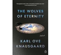 The Wolves of Eternity: A Novel