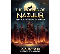 The Wolves of Nazulir and the Disciples of Hades