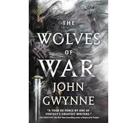 The Wolves of War: Book One of The Wolfheart Chronicles
