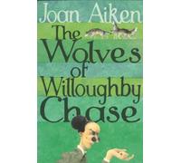 The Wolves Of Willoughby Chase