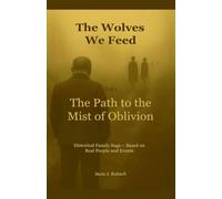 The Wolves we feed: 1