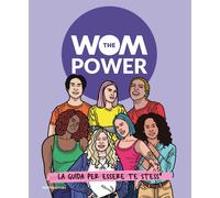 The Wom Power. La guida per essere te stess - AA.VV.