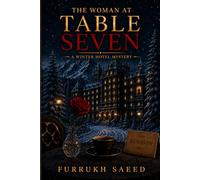 The Woman At Table Seven: A Winter Hotel Mystery