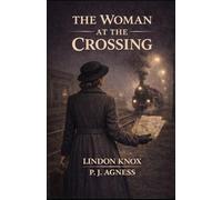 The Woman at the Crossing