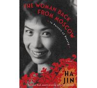 The Woman Back from Moscow: In Pursuit of Beauty: A Novel
