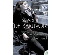 Simone de Beauvoir – The Woman Destroyed – Harper Perennial Modern Classics