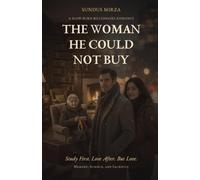 THE WOMAN HE COULD NOT BUY: A Slow-Burn Billionaire Romance of Memory, Science, and Sacrifice