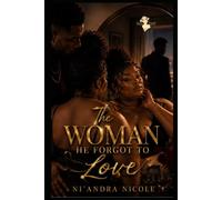 The Woman He Forgot to Love