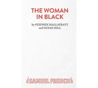 The Woman in Black - Mallatratt Stephen