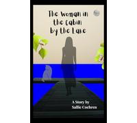 The Woman in the Cabin by the Lake