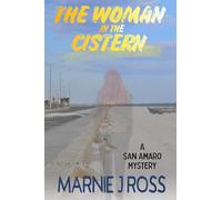 The Woman in the Cistern: A San Amaro Mystery: 3