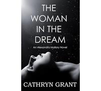 The Woman In The Dream: A Psychological Suspense Novel