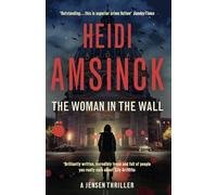 The Woman in the Wall. A Jensen Thriller. Book 5