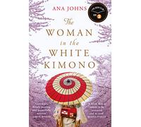 Ana Johns The Woman in the White Kimono (Tascabile)