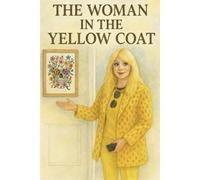 The Woman in the Yellow Coat: A Memoir