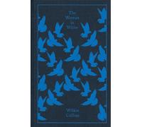 Wilkie Collins The Woman in White (Copertina rigida) Penguin Clothbound Classics