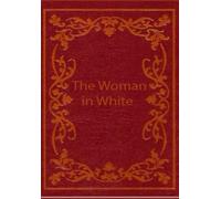 The Woman in White: With original illustrations