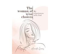 The Woman of Wise Choices