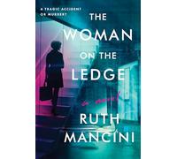 The Woman on the Ledge: A Novel