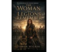 The Woman The Legions Remember