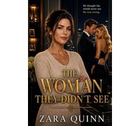 The Woman They Didn't See: They made her invisible. That was their first mistake.: 1