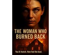 The Woman Who Burned Back: The Red Verdict