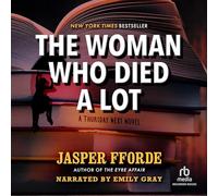 The Woman Who Died a Lot: A Thursday Next Novel (The Thursday Next Series)