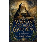 The Woman Who Heard God Sing