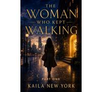 THE WOMAN WHO KEPT WALKING: She was not lost. She was becoming.