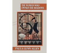 Paula Gunn Allen The Woman Who Owned the Shadows (Tascabile)