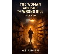 The Woman Who Paid the Wrong Bill: part 2