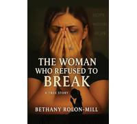 The Woman Who Refused To Break