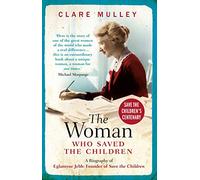 Clare Mulley The Woman Who Saved the Children (Tascabile)