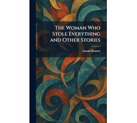 The Woman Who Stole Everything and Other Stories