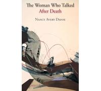 The Woman Who Talked After Death