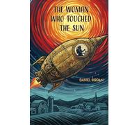 The Woman Who Touched the Sun