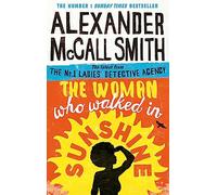The Woman Who Walked in Sunshine: Alexander Smith McCall