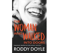 The Woman Who Walked into Doors [Lingua inglese]