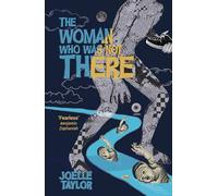Joelle Taylor The Woman Who Was Not There (Tascabile)