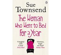 The Woman who Went to Bed for a Year: Sue Townsend