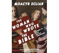The Woman Who Wrote the Bible
